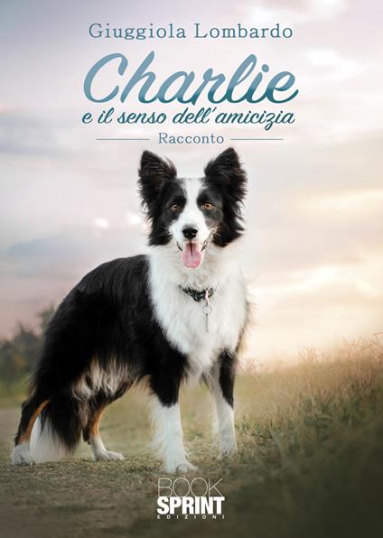 Charlie e il senso dell’amicizia - Giuggiola Lombardo - copertina