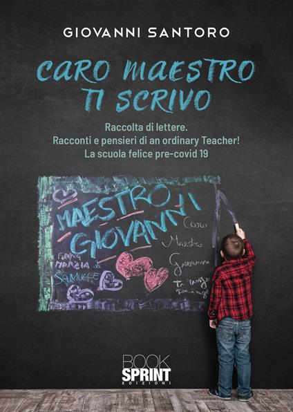 Caro maestro ti scrivo - Giovanni Santoro - copertina
