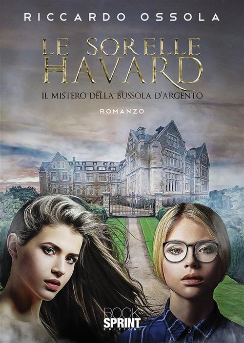 Le sorelle Havard - Riccardo Ossola - ebook
