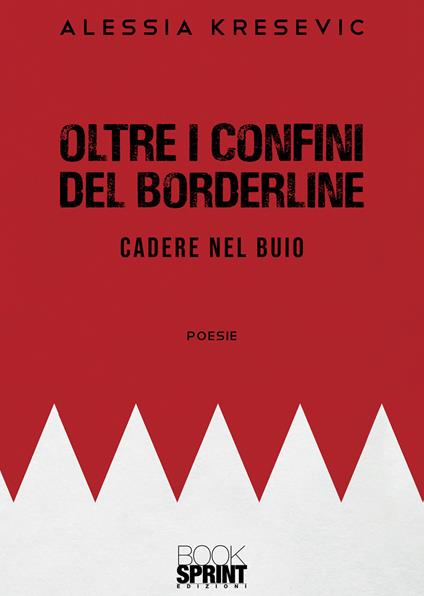Oltre i confini del borderline - Alessia Kresevic - copertina