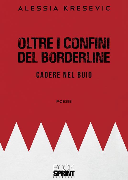 Oltre i confini del borderline - Alessia Kresevic - copertina