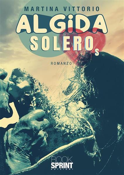 Algida Soleros - Martina Vittorio - ebook