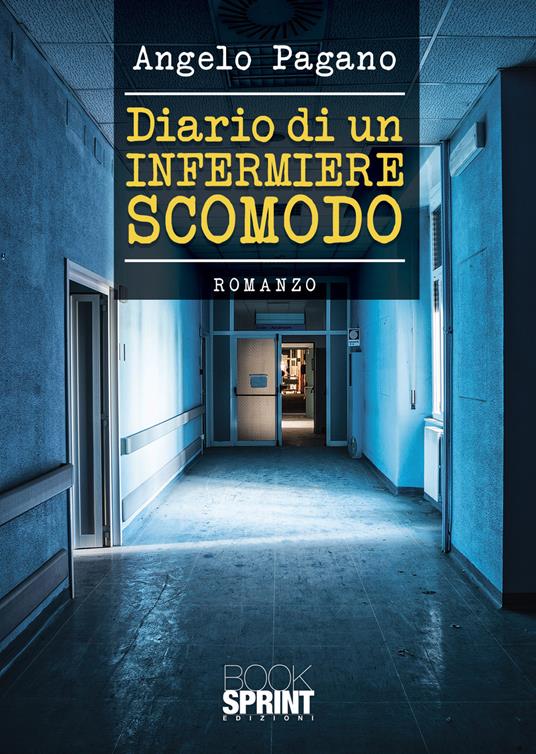Diario di un infermiere scomodo - Angelo Pagano - copertina