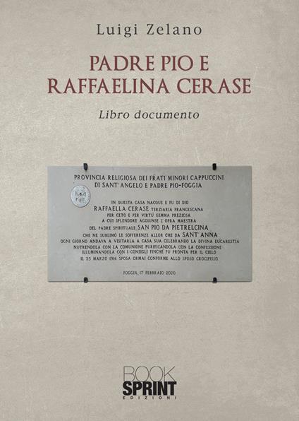 Padre Pio e Raffaelina Cerase - Luigi Zelano - copertina