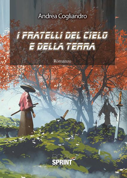 I fratelli del cielo e della terra - Andrea Cogliandro - copertina