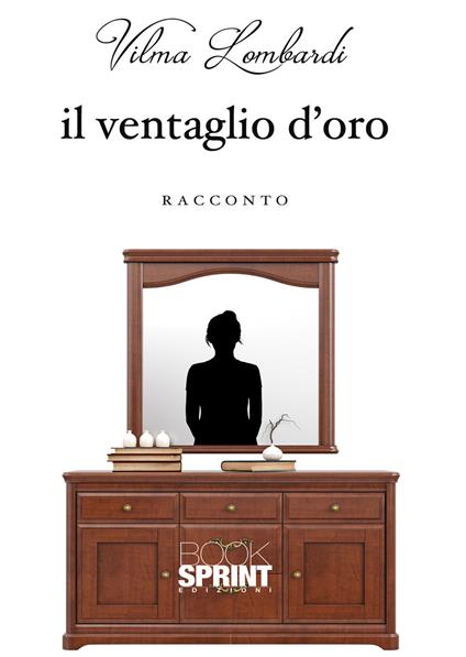 Il ventaglio d’oro - Vilma Lombardi - copertina