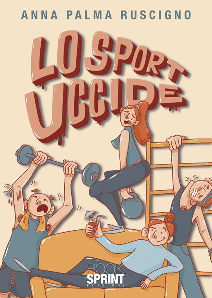 Lo sport uccide - Anna Palma Ruscigno - copertina