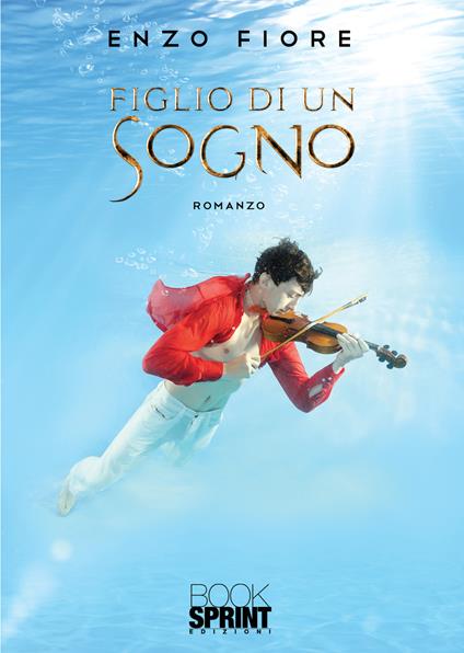 Figlio di un sogno - Enzo Fiore - copertina