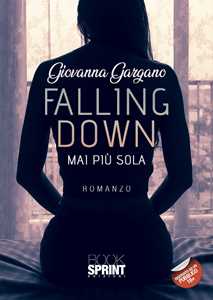 Falling down. Mai più sola