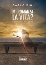 Mi romanza la vita?