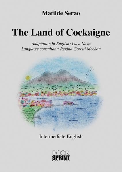 The land of cockaigne - Matilde Serao - copertina