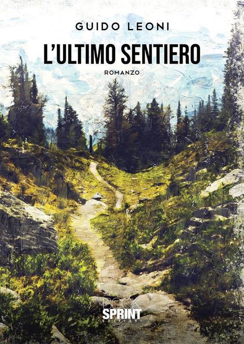L' ultimo sentiero - Guido Leoni - ebook