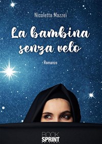 La bambina senza velo - Mazzei, Nicoletta - Ebook - EPUB2 con ...