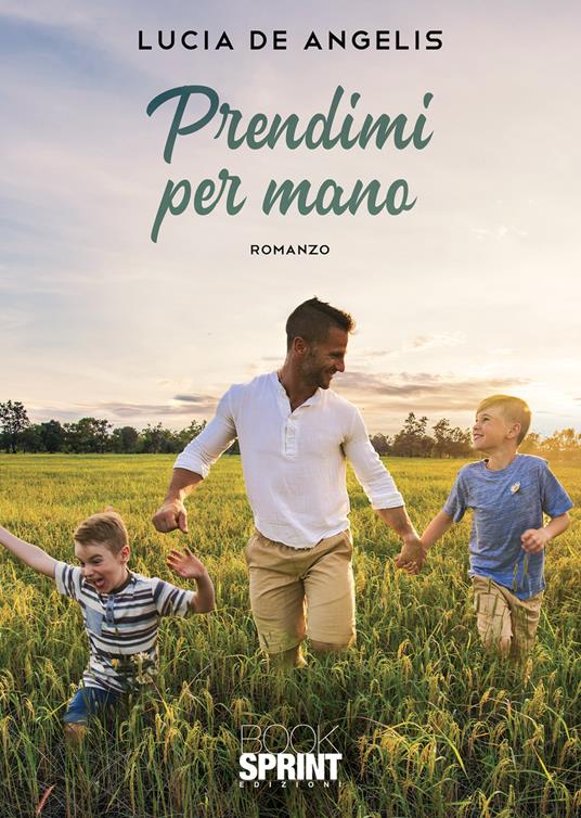 Prendimi per mano - Lucia De Angelis - copertina