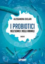 I probiotici nell'uomo e negli animali