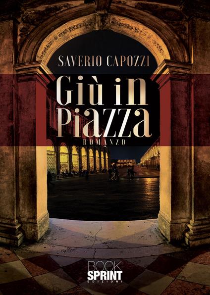 Giù in piazza - Saverio Capozzi - copertina