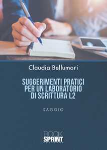 Suggerimenti pratici per un laboratorio di scrittura L2