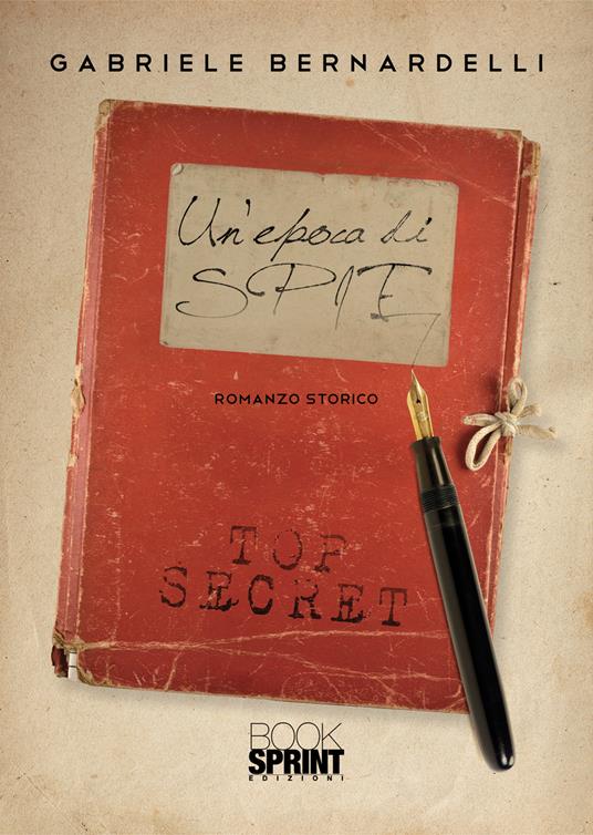 Un'epoca di spie - Gabriele Bernardelli - copertina