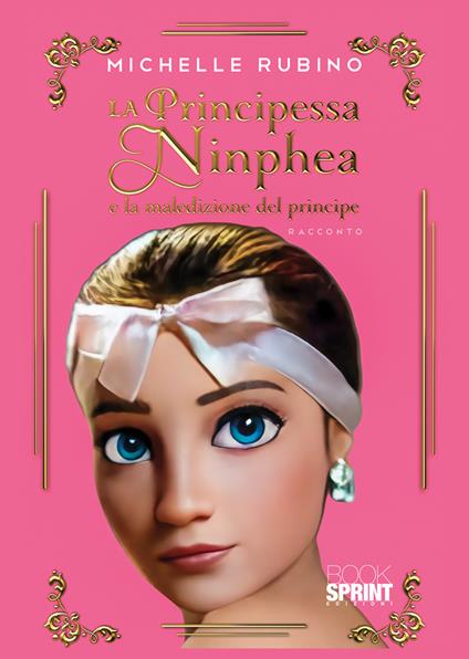 La principessa Ninphea e la maledizione del principe - Michelle Rubino - copertina