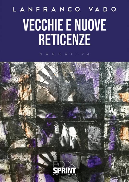 Vecchie e nuove reticenze - Lanfranco Vado - copertina