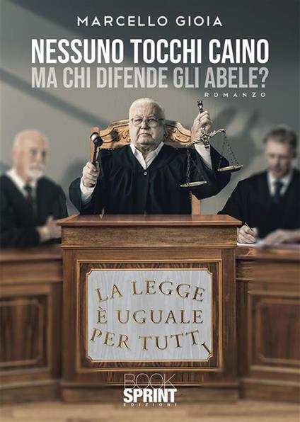 Nessuno tocchi Caino - Marcello Gioia - ebook