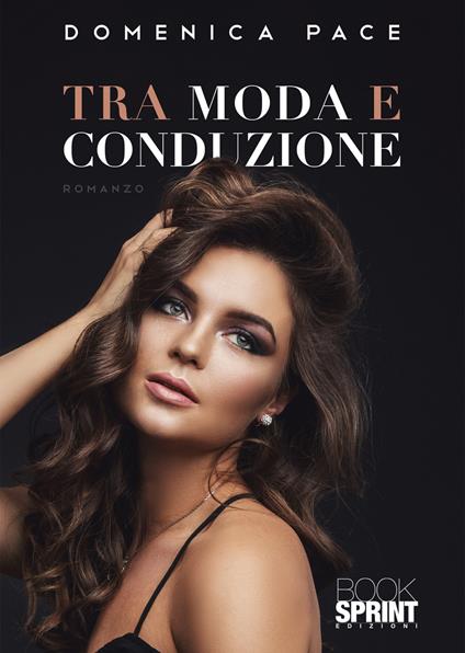 Tra moda e conduzione - Domenica Pace - copertina
