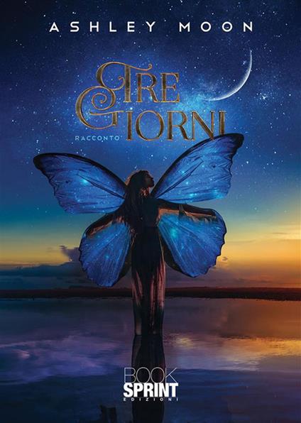 Tre giorni - Ashley Moon - ebook