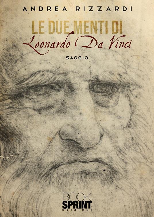 Le due menti di Leonardo Da Vinci - Andrea Rizzardi - copertina