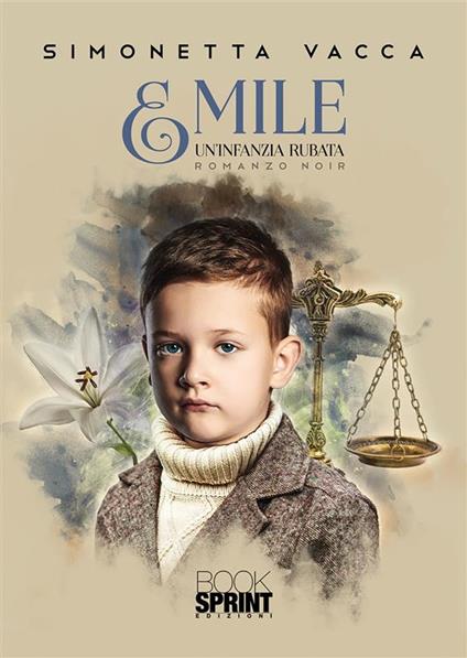 Emile. Un'infanzia rubata - Simonetta Vacca - ebook