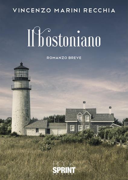 Il bostoniano - Vincenzo Marini Recchia - copertina