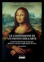 Le confessioni di un patito dell'arte
