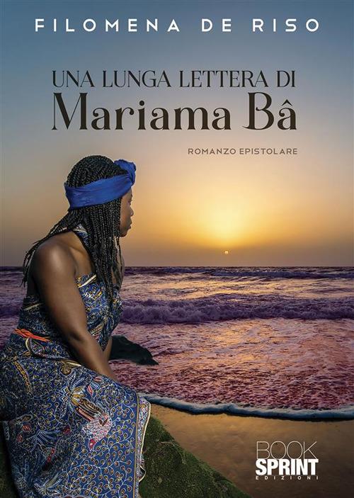 Una lunga lettera di Mariama Bâ - Filomena De Riso - ebook