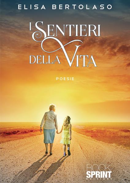 I sentieri della vita - Elisa Bertolaso - copertina