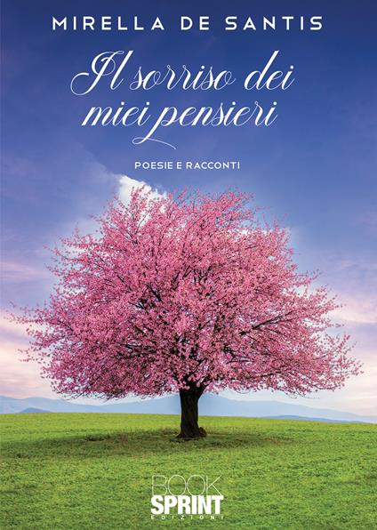 Il sorriso dei miei pensieri - Mirella De Santis - copertina