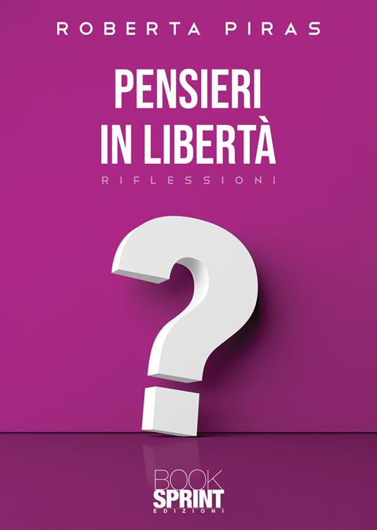 Pensieri in libertà - Roberta Piras - copertina