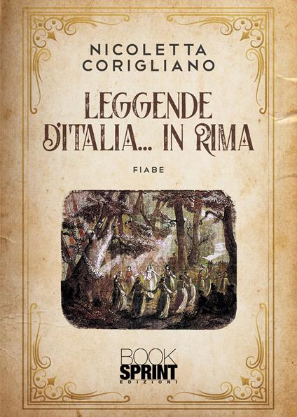 Leggende d'Italia... in rima - Nicoletta Corigliano - copertina