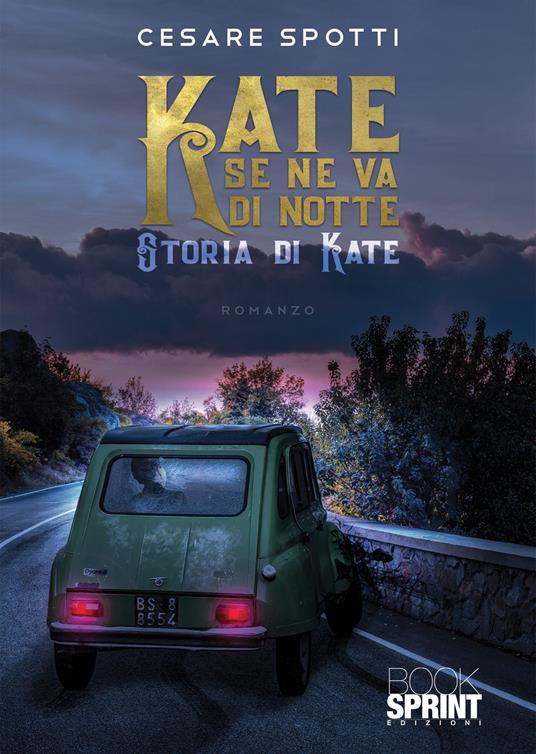 Kate se ne va di notte. Storia di Kate - Cesare Spotti - copertina