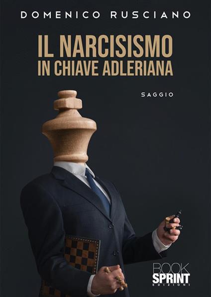 Il narcisismo in chiave adleriana - Domenico Rusciano - copertina