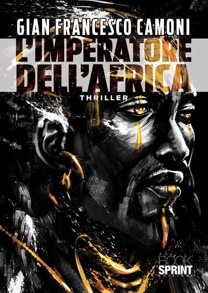 L'imperatore dell’Africa - Gian Francesco Camoni - copertina