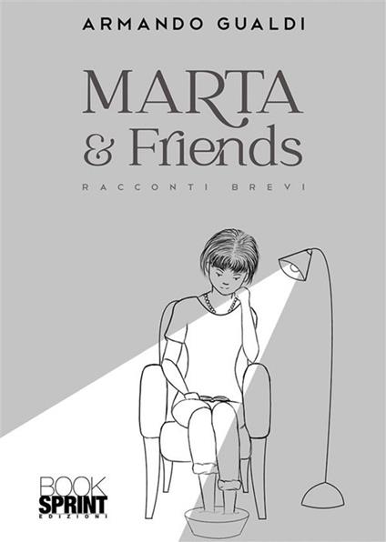 Marta & friends - Armando Gualdi - ebook