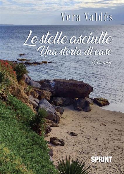 Le stelle asciutte - Vera Valdés - ebook