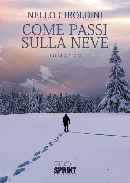 Come passi sulla neve - Nello Giroldini - copertina