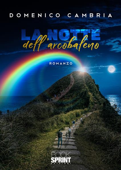 La notte dell'arcobaleno - Domenico Cambria - copertina