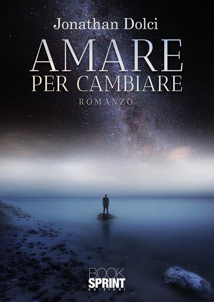 Amare per cambiare - Jonathan Dolci - copertina