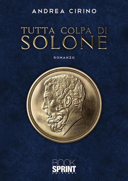 Tutta colpa di Solone - Andrea Cirino - ebook