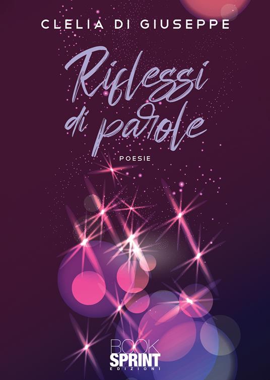 Riflessi di parole - Clelia Di Giuseppe - copertina