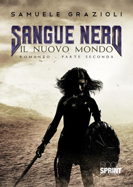 Sangue Nero. Parte seconda - Samuele Grazioli - copertina