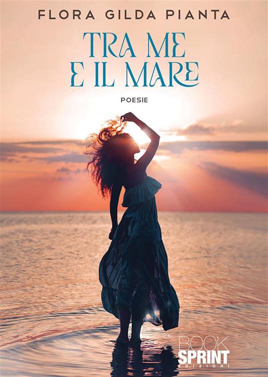 Tra me e il mare - Flora Gilda Pianta - copertina