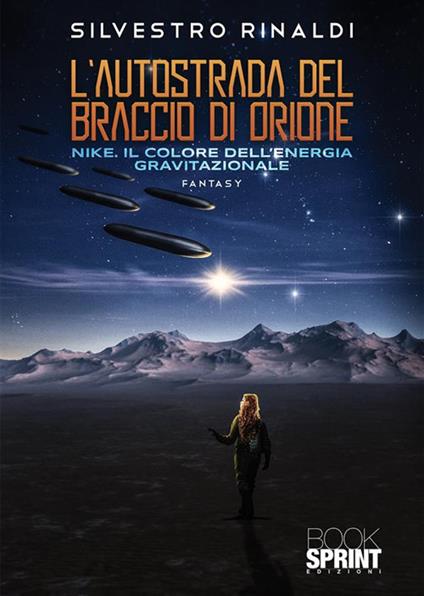 L'autostrada del Braccio di Orione - Silvestro Rinaldi - copertina