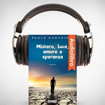 Mistero, luce, amore e speranza